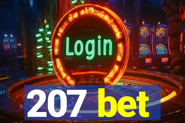 207 bet